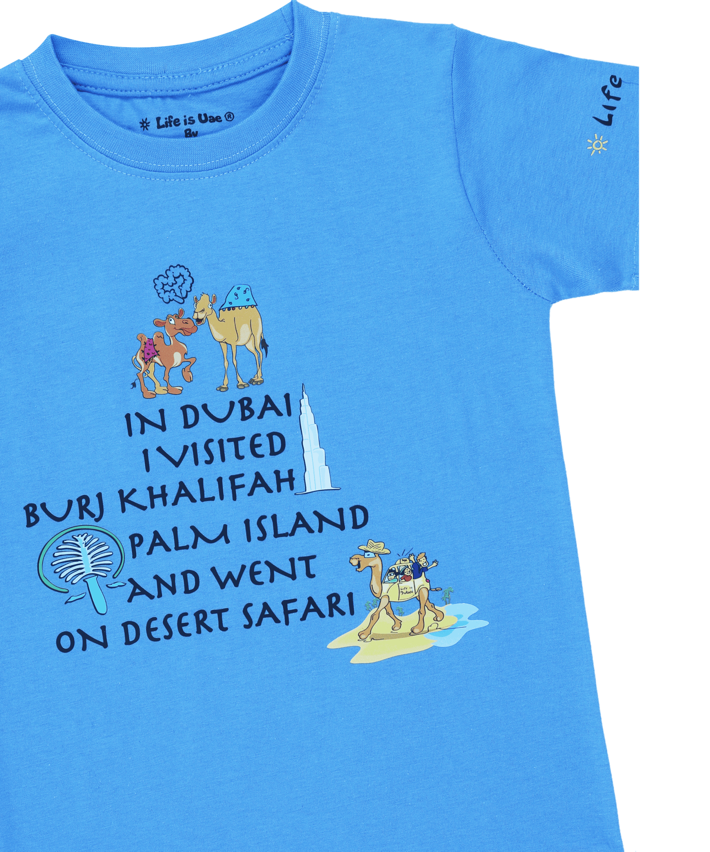 Kids' T-Shirt - In Dubai I Visited Blue- Fun Souvenir Gift - Life Is UAE